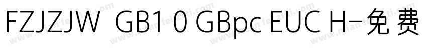 FZJZJW  GB1 0 GBpc EUC H字体转换